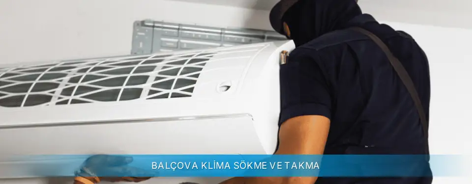 Balçova İlçemi Profilo Klima Sökme ve Takma